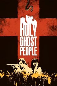 Yify Holy Ghost People 2013