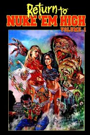 Yify Return to Nuke ‘Em High Volume 1 2013