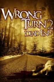 Yify Wrong Turn 2: Dead End 2007