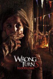 Yify Wrong Turn 5: Bloodlines 2012