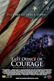 Yify Last Ounce of Courage 2012