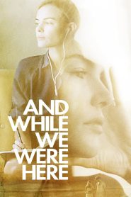 Yify And While We Were Here 2012