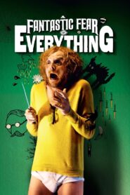 Yify A Fantastic Fear of Everything 2012