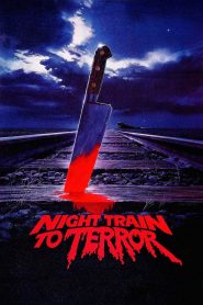 Yify Night Train to Terror 1985