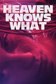Yify Heaven Knows What 2015