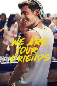 Yify We Are Your Friends 2015