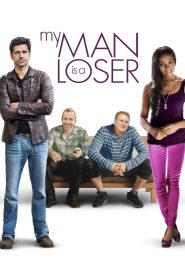 Yify My Man Is a Loser 2014