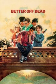 Yify Better Off Dead… 1985