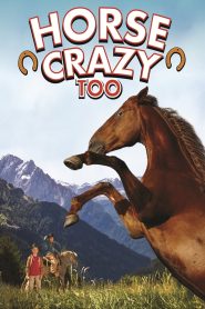 Yify Horse Crazy 2: The Legend of Grizzly Mountain 2010