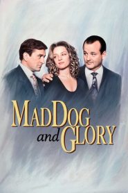Yify Mad Dog and Glory 1993