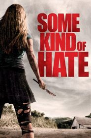 Yify Some Kind of Hate 2015