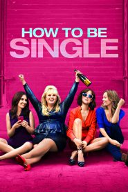 Yify How to Be Single 2016