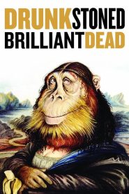 Yify Drunk Stoned Brilliant Dead: The Story of the National Lampoon 2015
