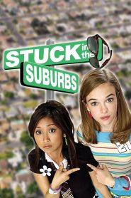 Yify Stuck in the Suburbs 2004
