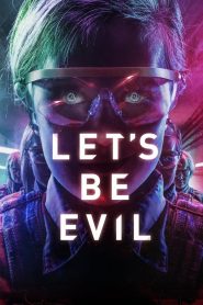 Yify Let’s Be Evil 2016
