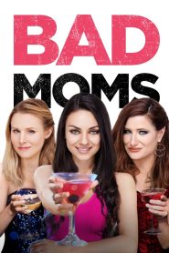 Yify Bad Moms 2016
