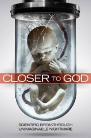 Yify Closer to God 2014