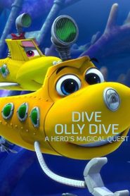 Yify Dive Olly Dive: A Hero’s Magical Quest 2020