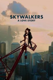 Yify Skywalkers: A Love Story 2024