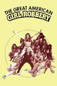 Yify The Great American Girl Robbery 1979