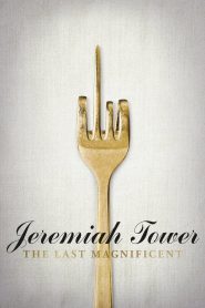 Yify Jeremiah Tower: The Last Magnificent 2016