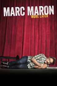 Yify Marc Maron: More Later 2015