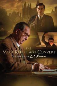 Yify The Most Reluctant Convert: The Untold Story of C.S. Lewis 2021