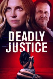 Yify Deadly Justice 2024