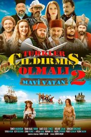 Yify Türkler Çıldırmış Olmalı 2: Mavi Vatan 2024