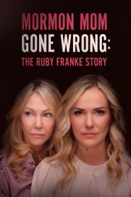 Yify Mormon Mom Gone Wrong: The Ruby Franke Story 2024