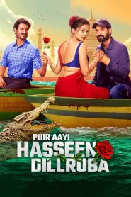 Yify Phir Aayi Hasseen Dillruba 2024