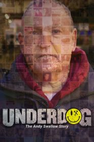 Yify Underdog: The Andy Swallow Story 2024