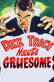 Yify Dick Tracy Meets Gruesome 1947