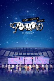 Yify SEVENTEEN TOUR ‘FOLLOW’ AGAIN TO CINEMAS 2024