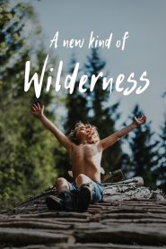 Yify A New Kind of Wilderness 2024