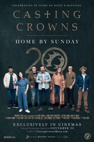 Yify Casting Crowns: Home by Sunday 2023