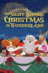 Yify The Night Before Christmas in Wonderland 2024