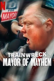 Yify Trainwreck: Mayor of Mayhem 2025