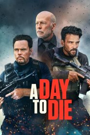Yify A Day to Die 2022