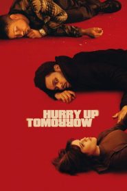 Yify Hurry Up Tomorrow 2025