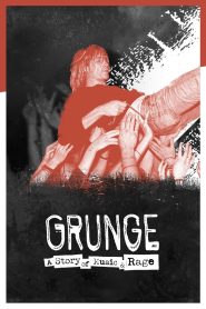 Yify Grunge: A Story of Music and Rage 2021