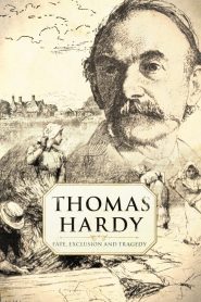 Yify Thomas Hardy: Fate, Exclusion and Tragedy 2021