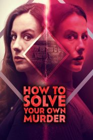 Yify How to Solve Your Own Murder 2024