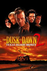 Yify From Dusk Till Dawn 2: Texas Blood Money 1999