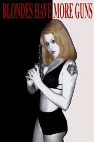 Yify Blondes Have More Guns 1996