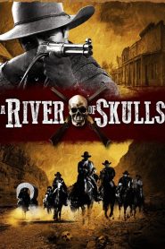 Yify A River of Skulls 2014