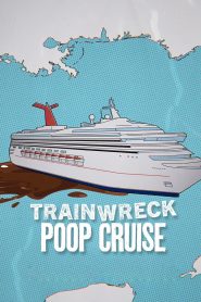 Yify Trainwreck: Poop Cruise 2025