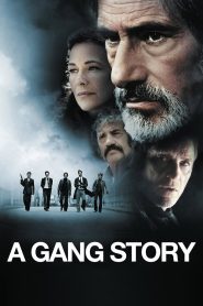 Yify A Gang Story 2011