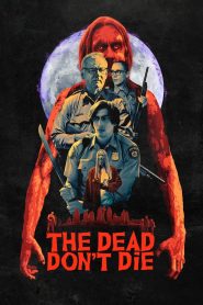 Yify The Dead Don’t Die 2019