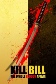 Yify Kill Bill: The Whole Bloody Affair 2011